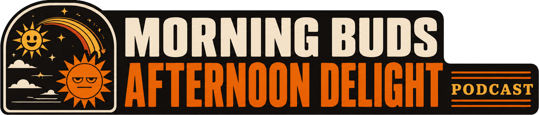 Morning Buds Afternoon Delight Podcast
